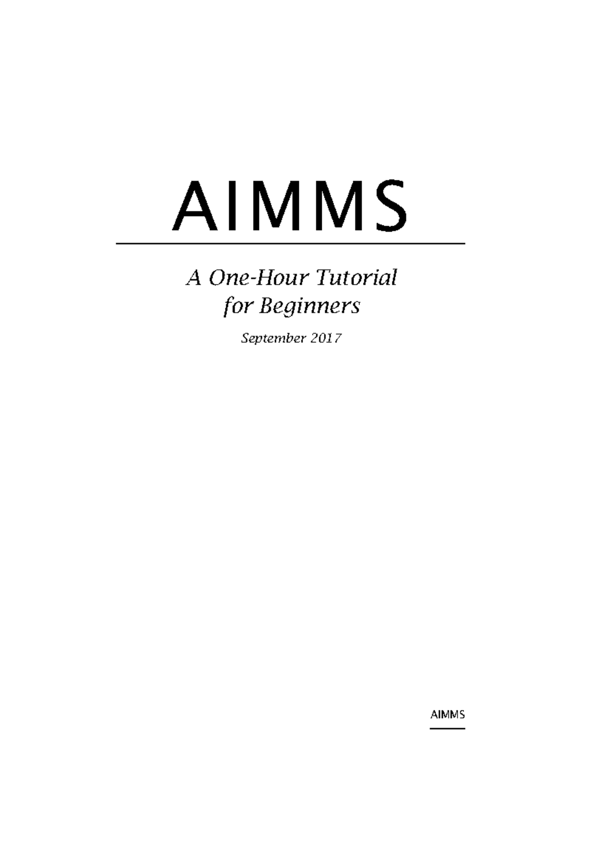 AIMMS Tutorial for Beginners: A Step-by-Step One-Hour Guide - Studeersnel