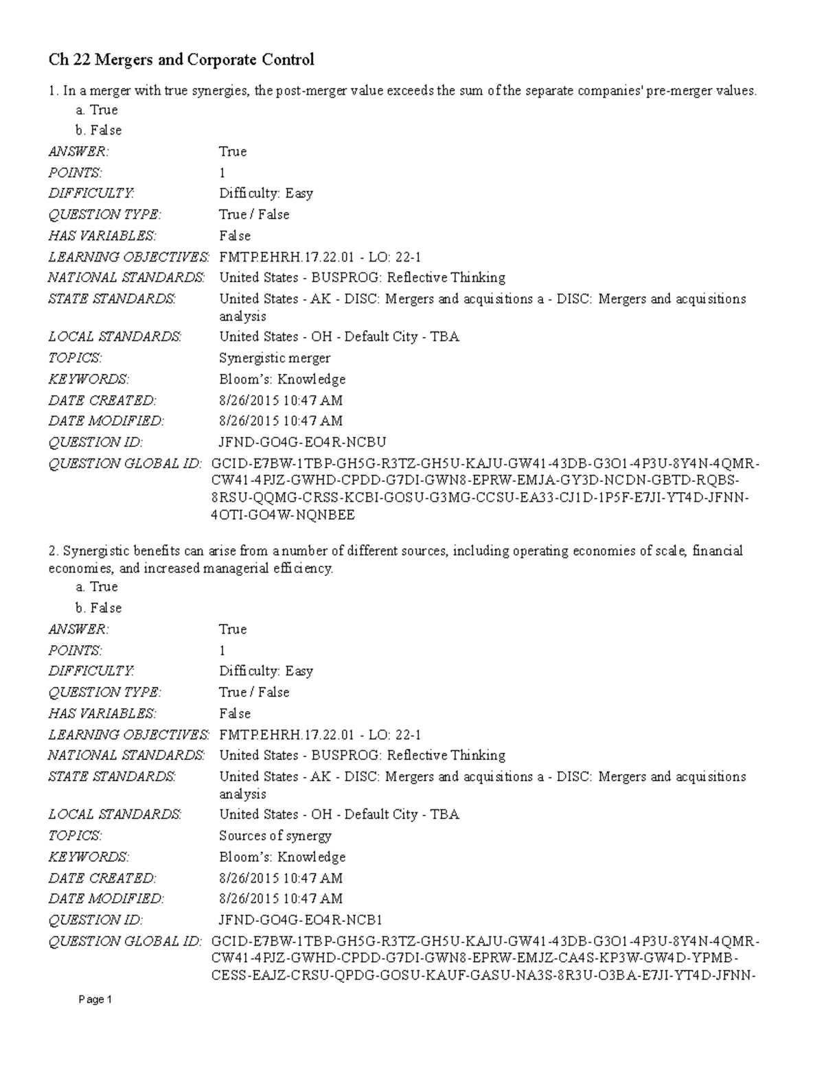 Ch 22 Mergers and Corporate Control - In a merger with true synergies ...