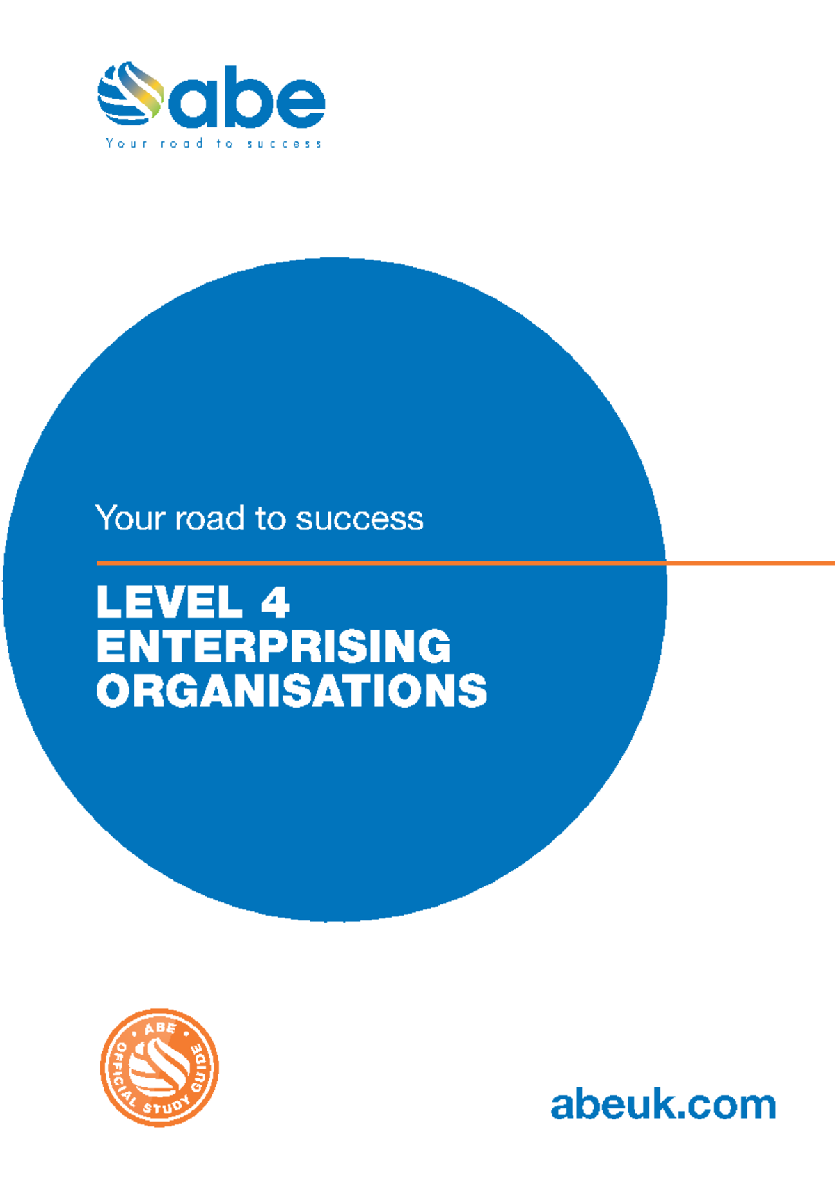 Level 4 ABE Study Guide: Enterprising Organisations Essentials - Studocu