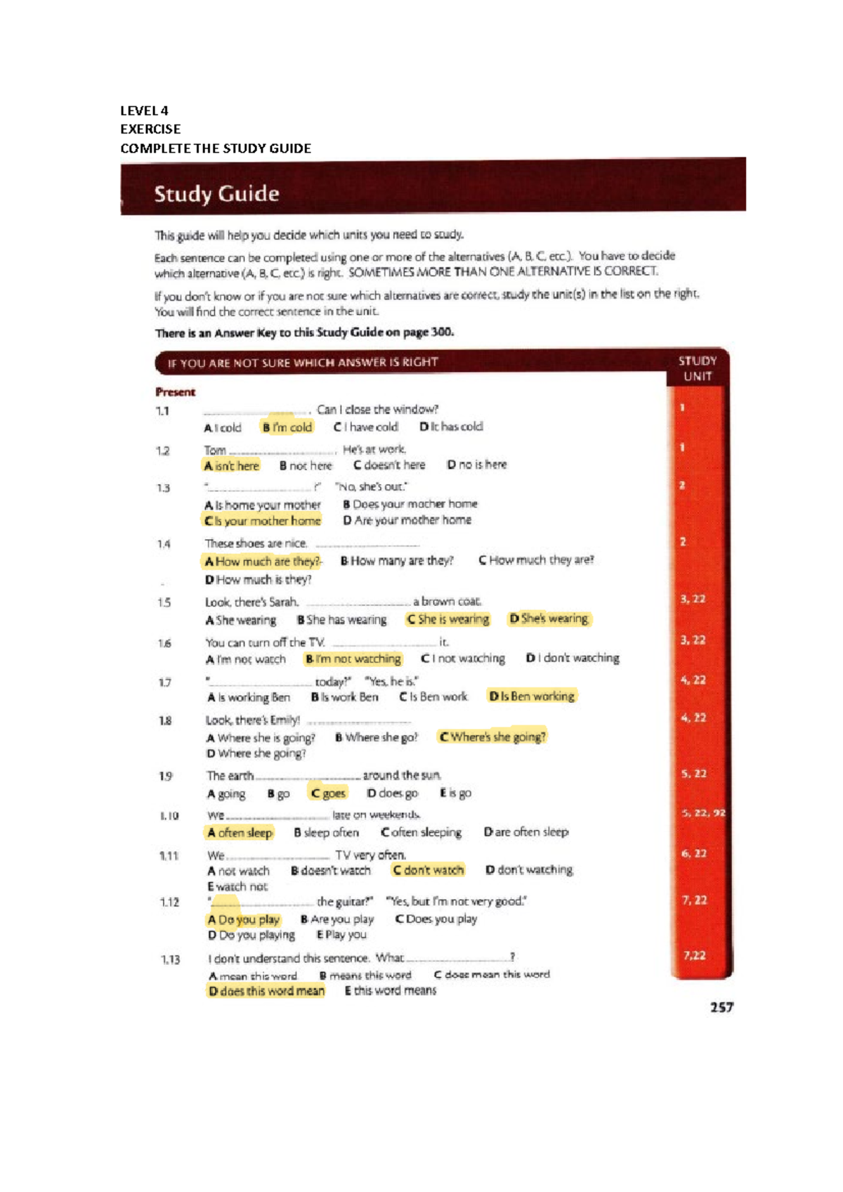 Level 4 - practice - LEVEL 4 EXERCISE COMPLETE THE STUDY GUIDE Study ...