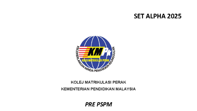 Prepspm KMPk 2025 SET Alpha (Q) - KOLEJ MATRIKULASI PERAK KEMENTERIAN ...