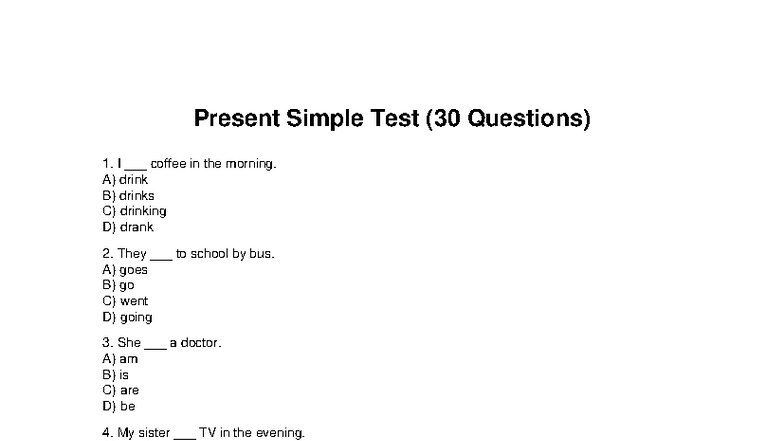 Present Simple Test (30 Questions) - Practice Questions - Studocu
