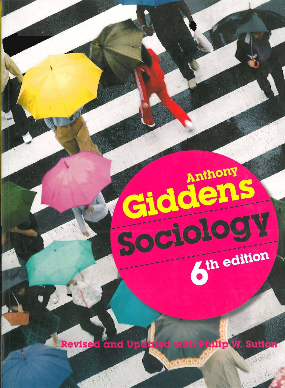 Sociology 6th Ed. by Giddens & Sutton: Major Themes and Insights - Studocu