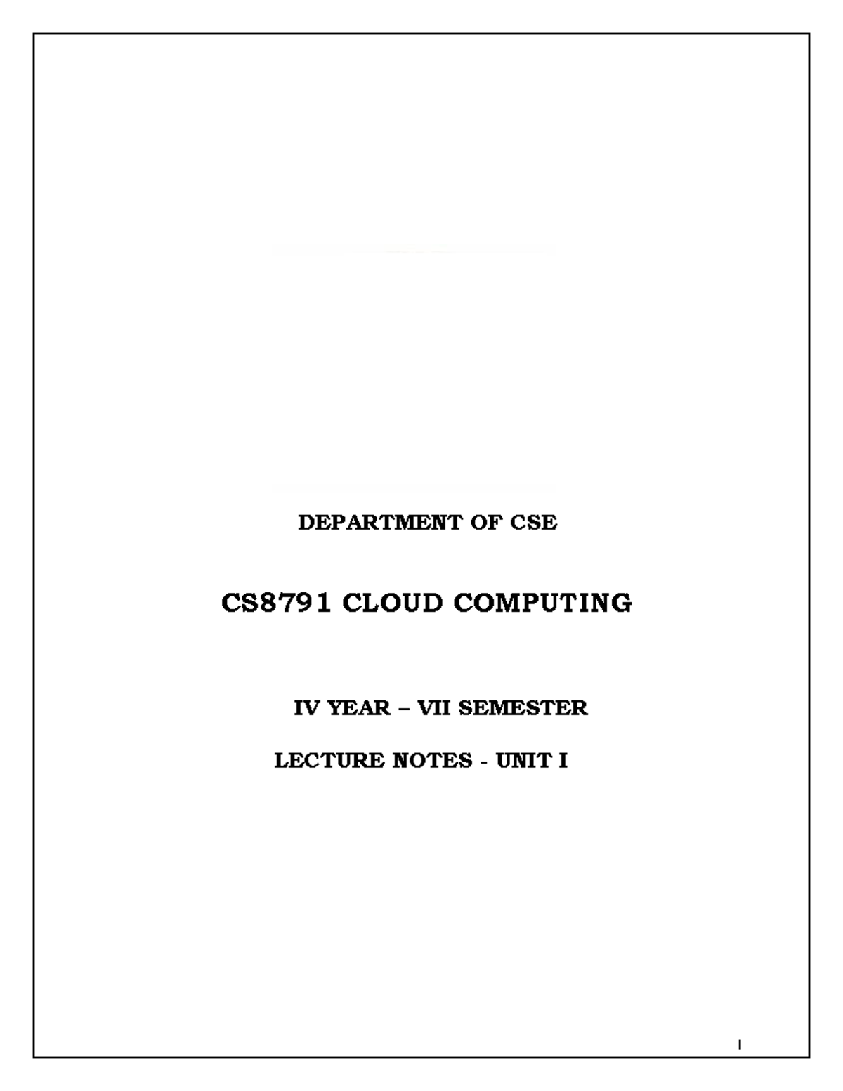 UNIT I -Cloud Computing - 1 DEPARTMENT OF CSE CS8791 CLOUD COMPUTING IV ...