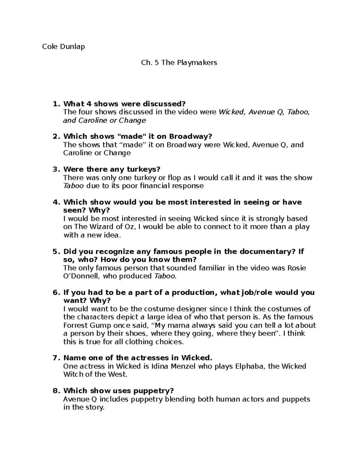 DRA101 ch 5 the playmakers - Cole Dunlap Ch. 5 The Playmakers What 4 ...