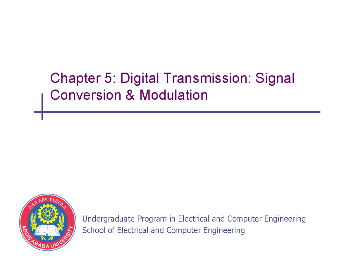 Chapter 5: Digital Transmission - Signal Conversion & Modulation (ECE ...