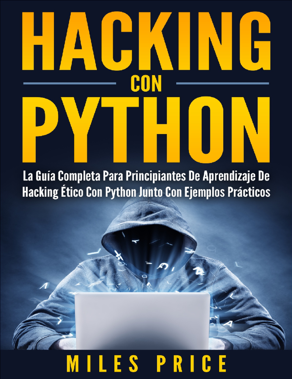 Guía Completa de Hacking Ético con Python para Principiantes - Studocu