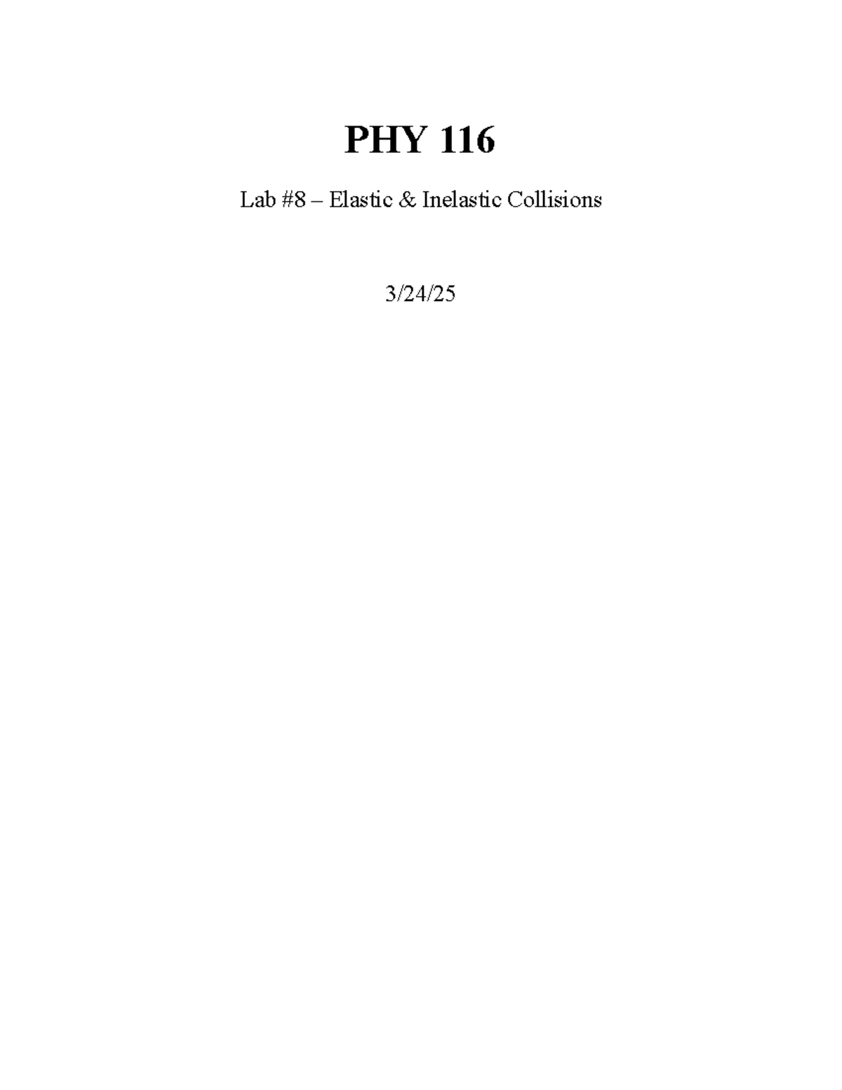 PHY 116 Lab 8 - Elastic and Inelastic Collisions Analysis - Studocu