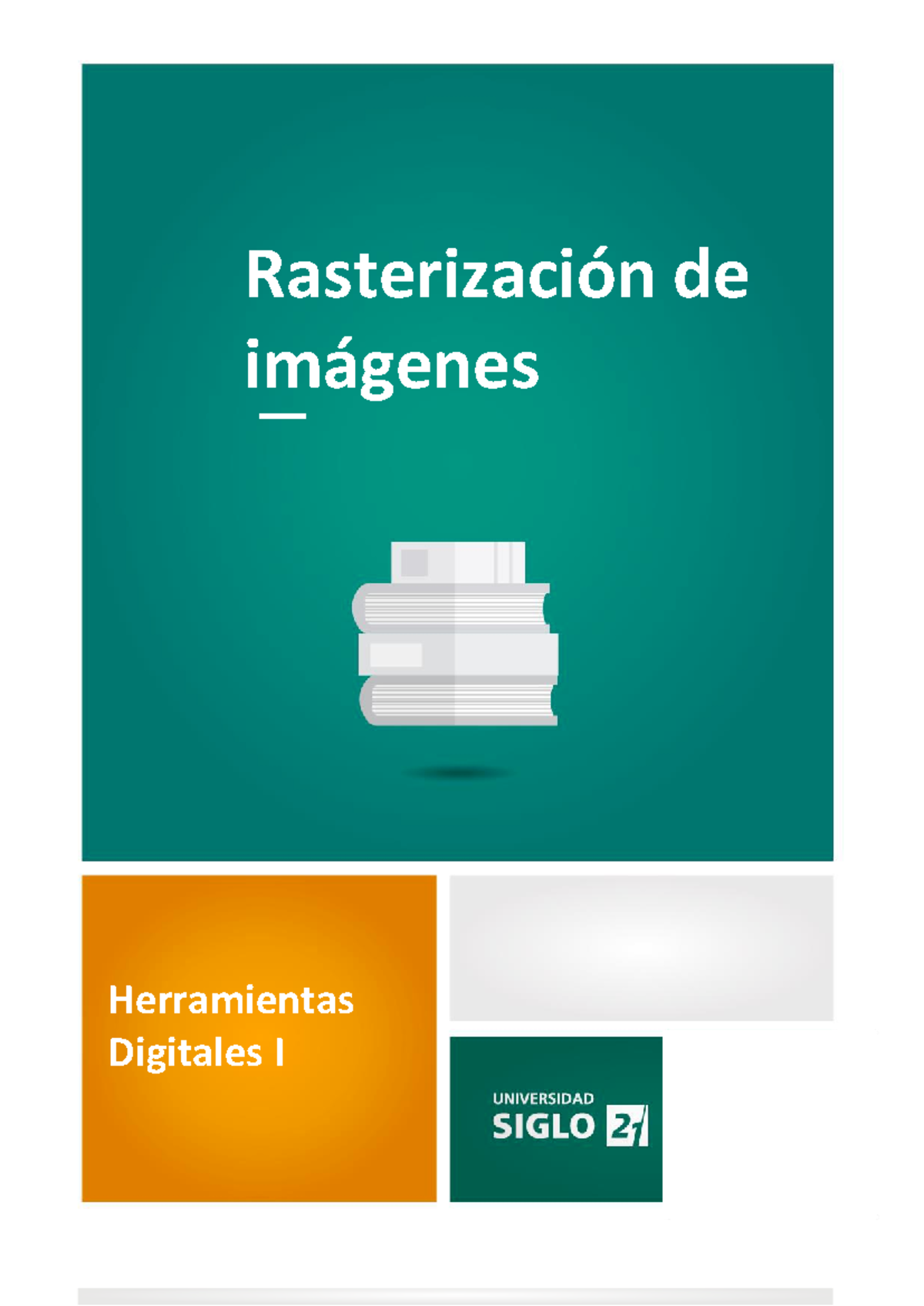 Rasterización de Imágenes en Herramientas Digitales I - Studocu