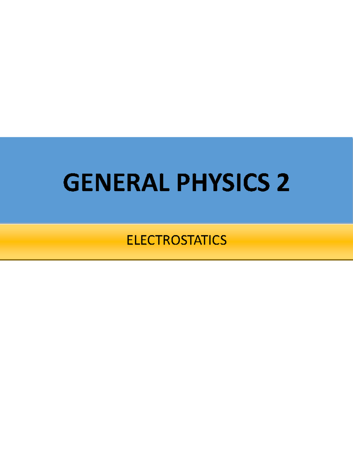 Electrostatics Review Pretest for General Physics 2 (GP2) - Studocu