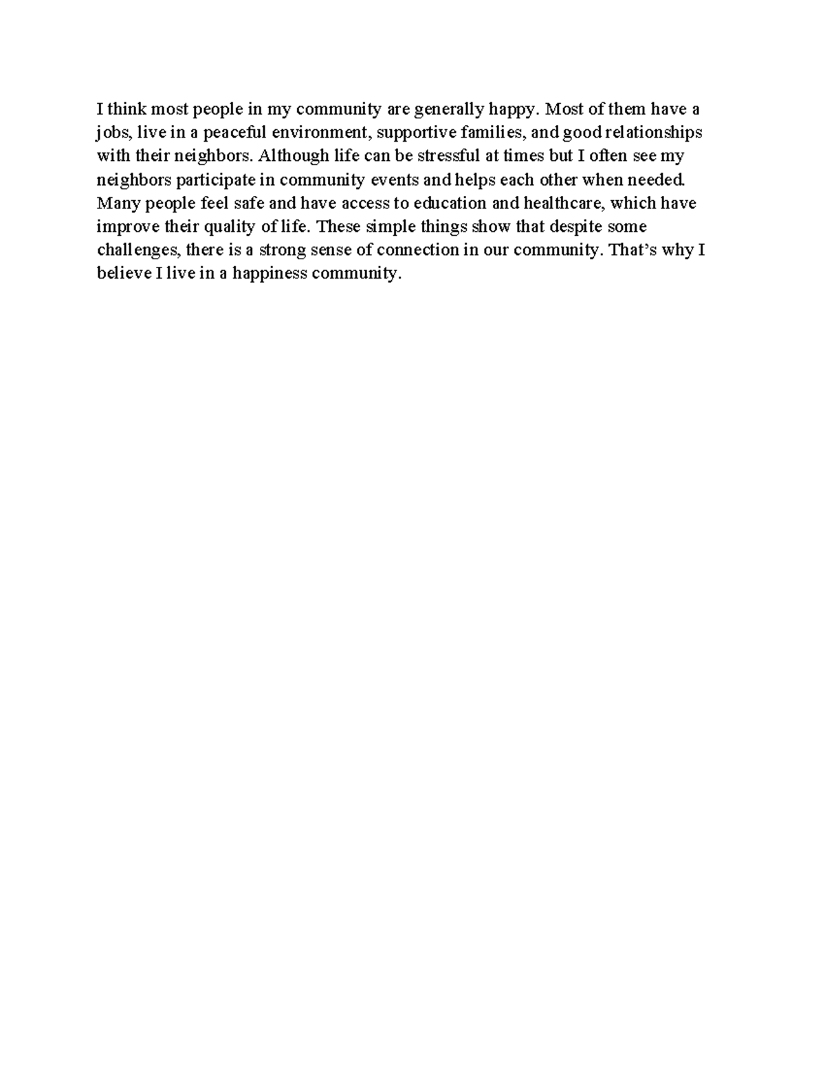 Paragraph - I think most people in my community are generally happy ...