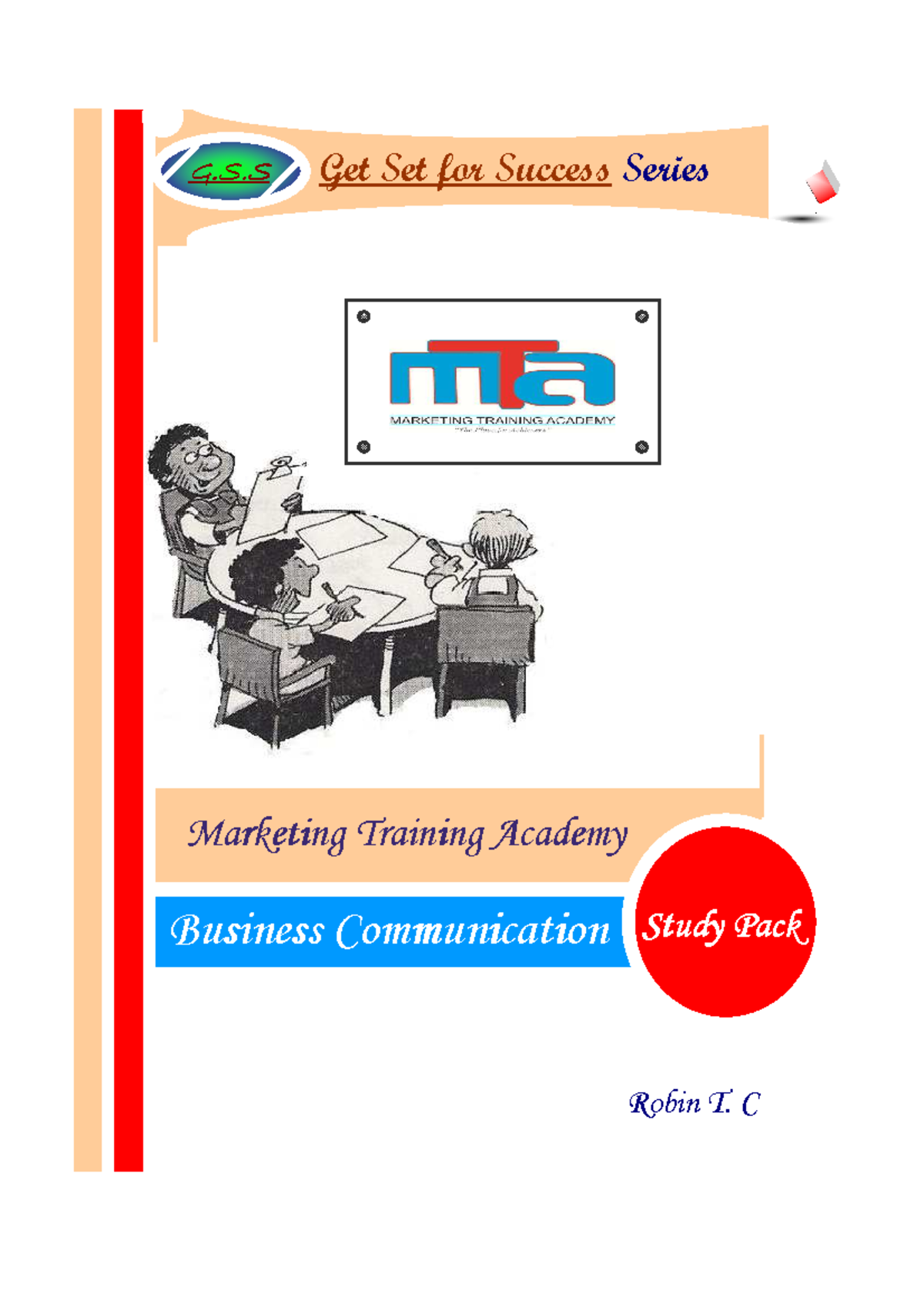 G.S.S 2009 Business Communication Study Pack: Get Set for Success - Studocu