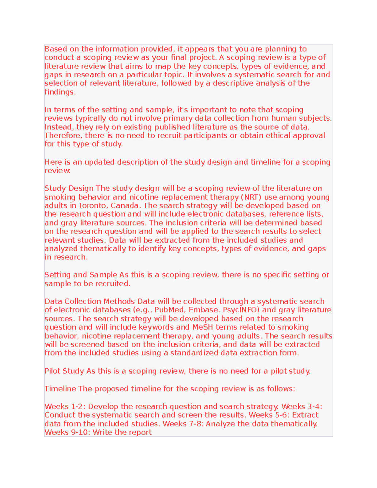 Based on the information provided - A scoping review is a type of ...