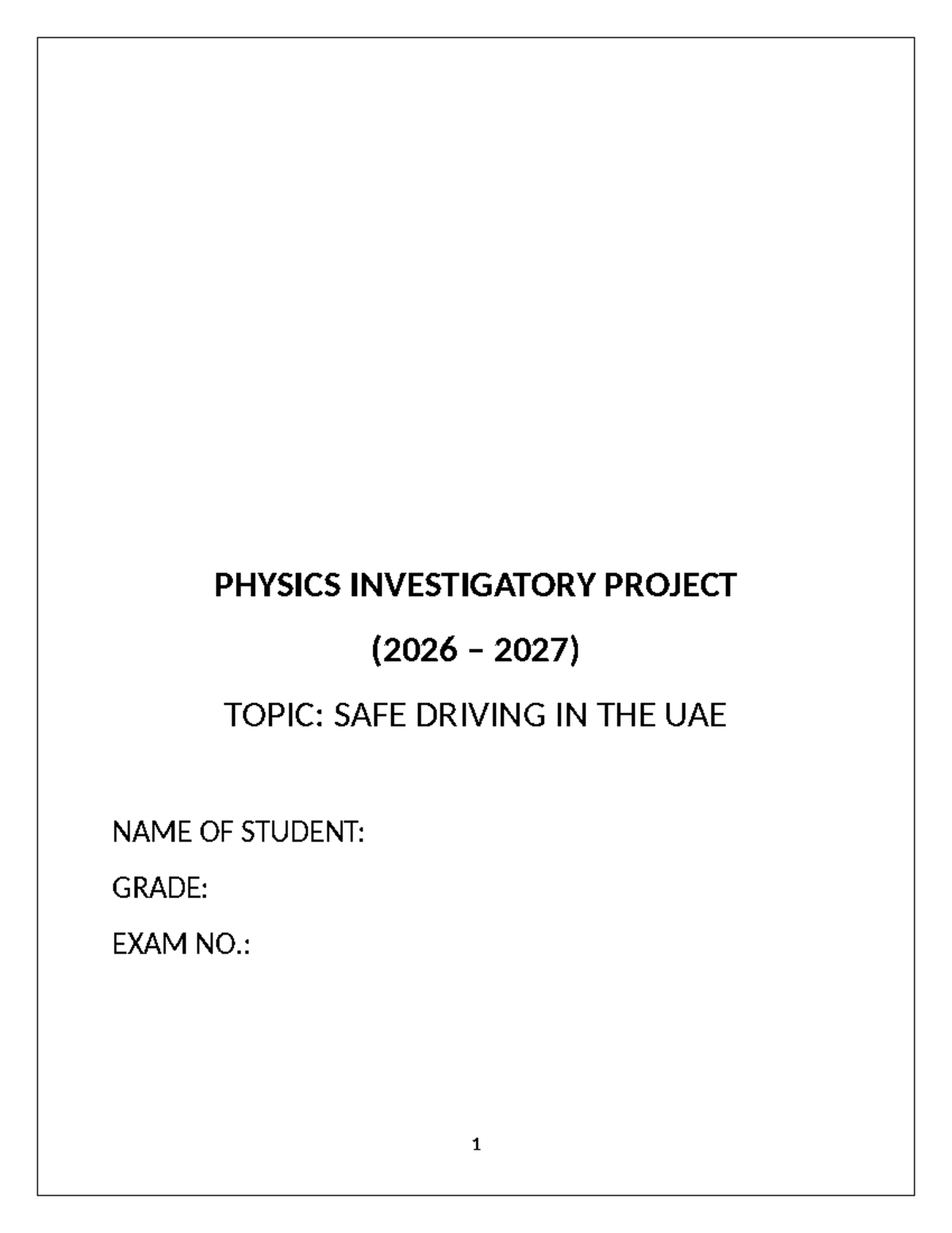 PHYSICS INVESTIGATORY PROJECT (2026-2027): SAFE DRIVING IN UAE - Studocu