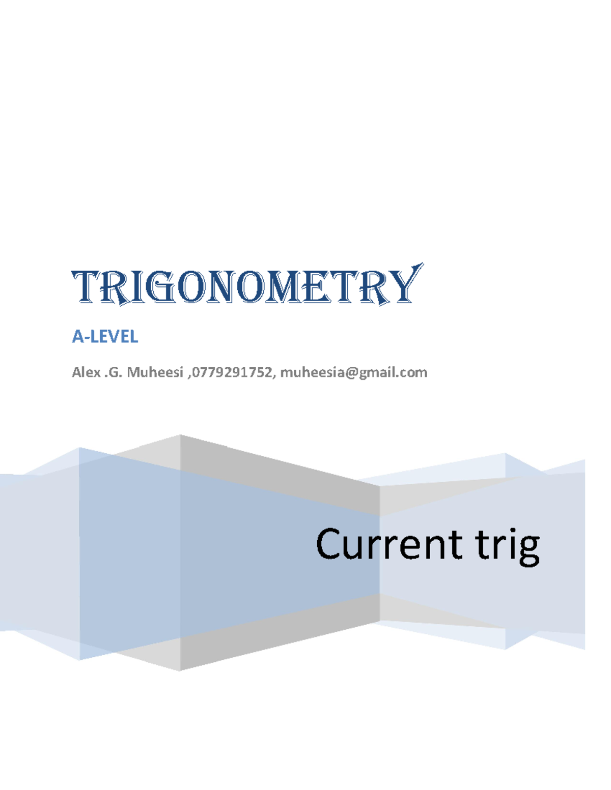 Trigonometry- Muheesi Alex Gerald - Current trig TRIGONOMETRY A-LEVEL ...