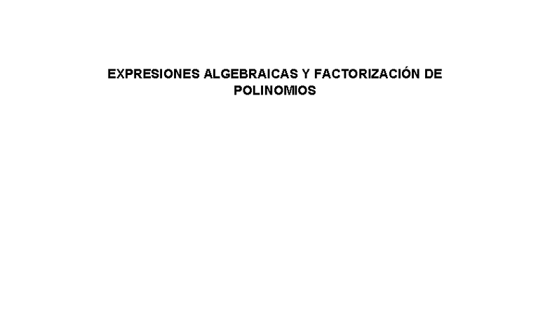MATB1: Expresiones Algebraicas y Factorización de Polinomios - Studocu