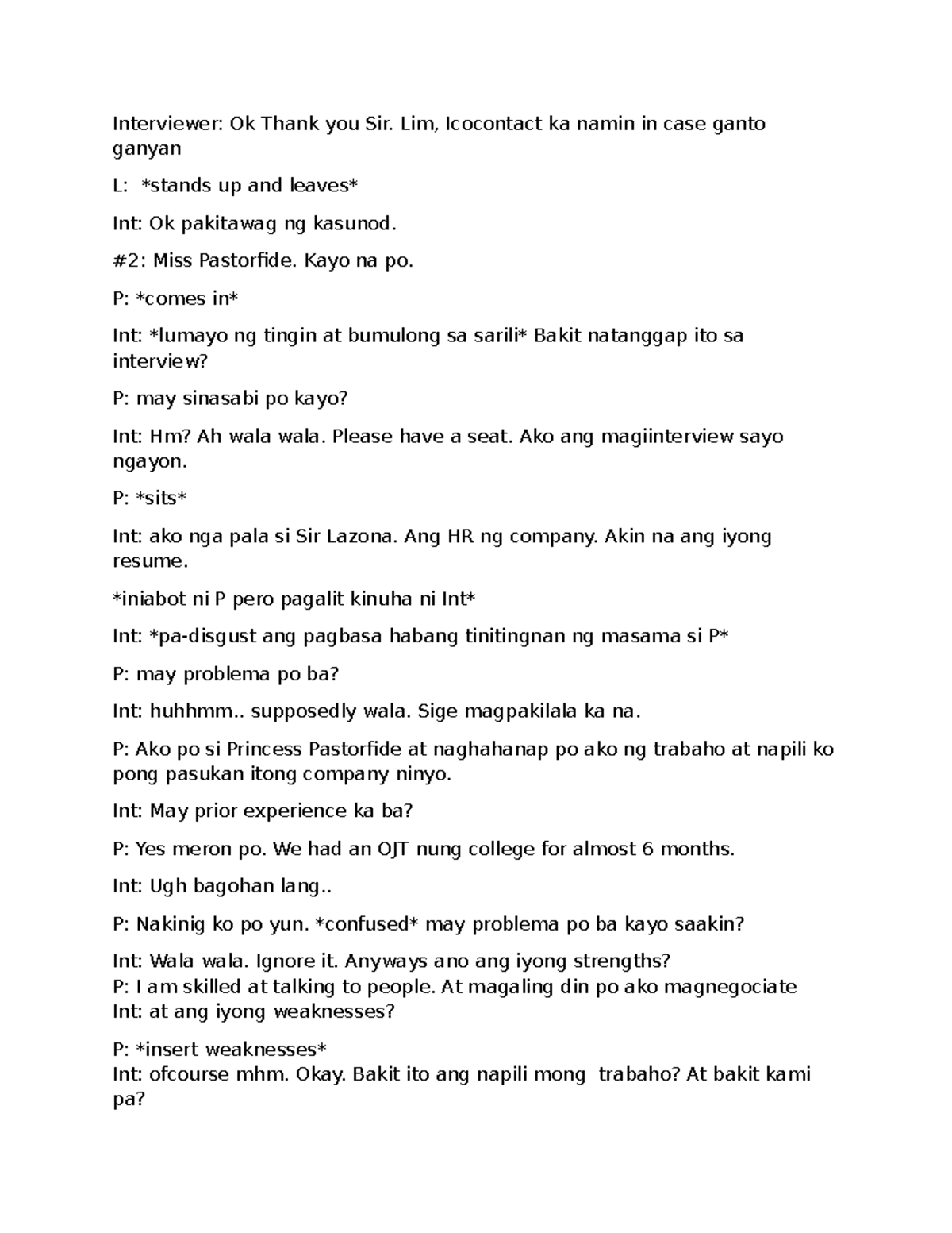 Script INT - A sample? - Interviewer: Ok Thank you Sir. Lim, Icocontact ...