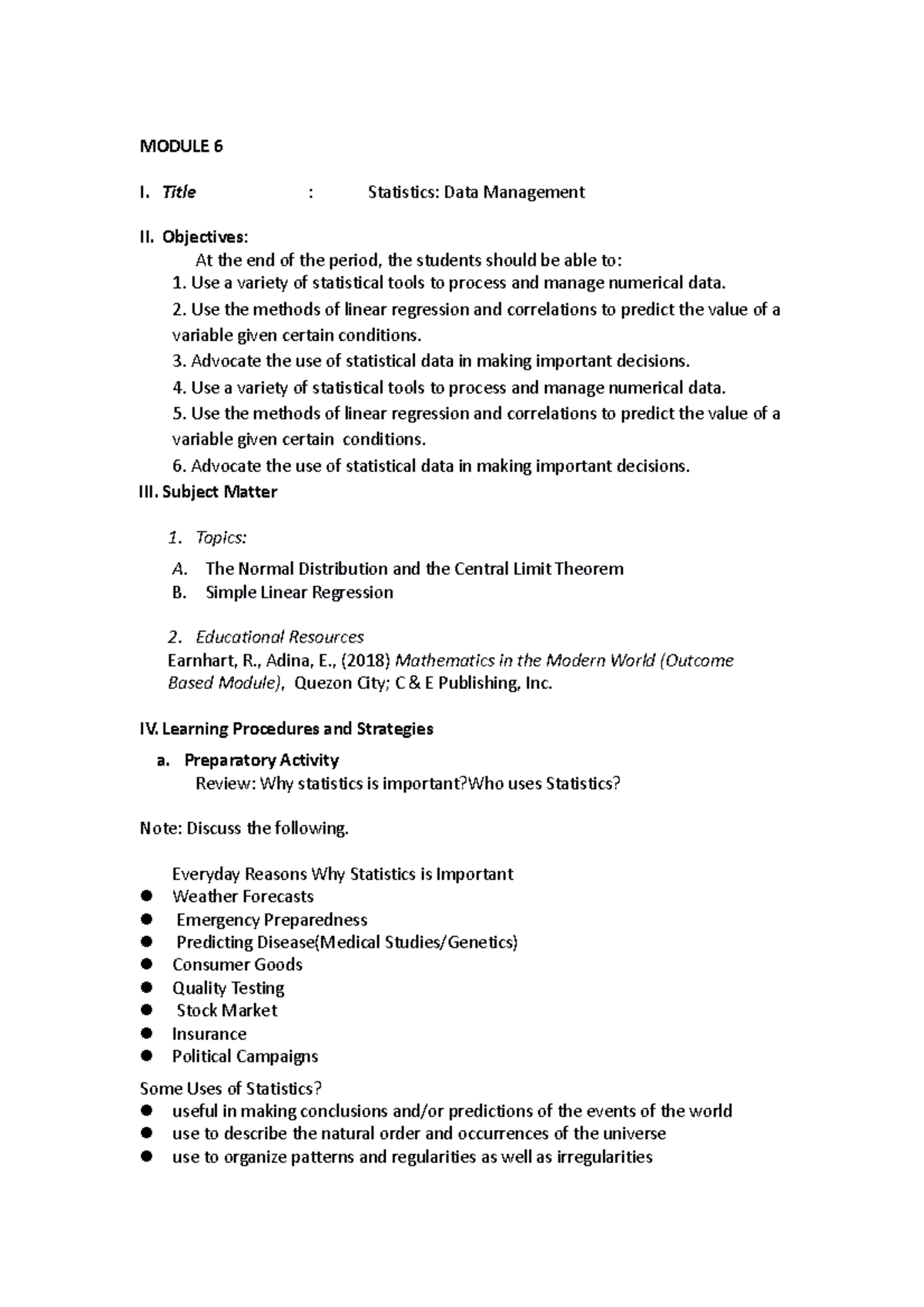 Module 6 - ghHd - MODULE 6 I. Title : Statistics: Data Management II ...