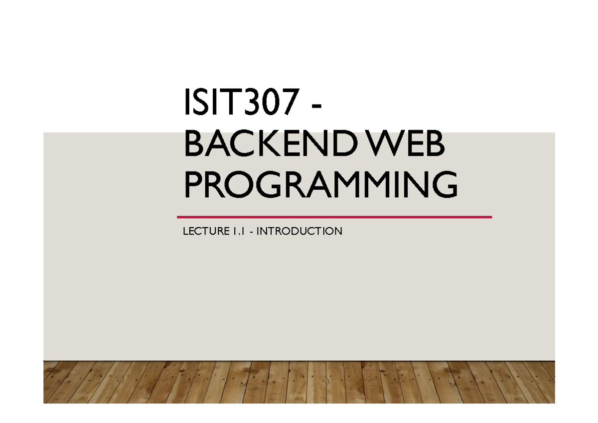 ISIT307 - Lecture 1.1: Introduction to Backend Web Programming - Studocu