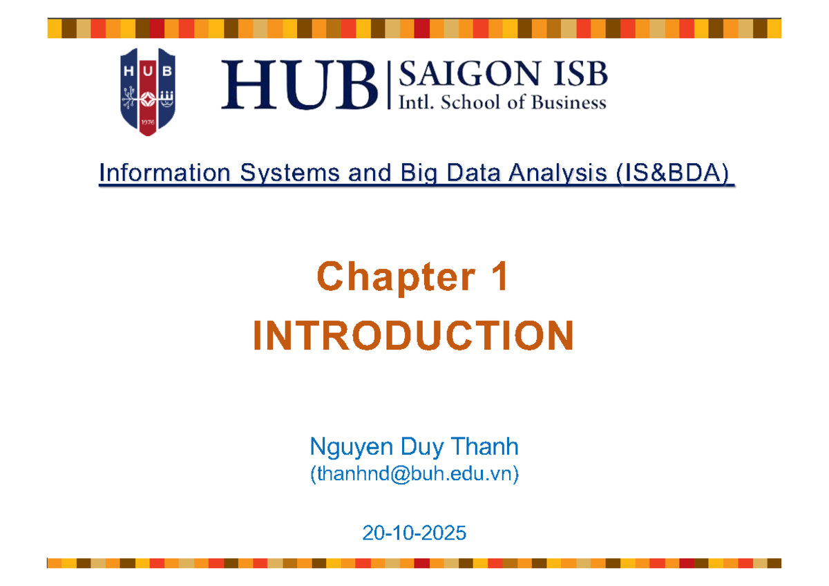 ISB 2025: Information Systems & Big Data Analysis - Chapter 1 Intro ...