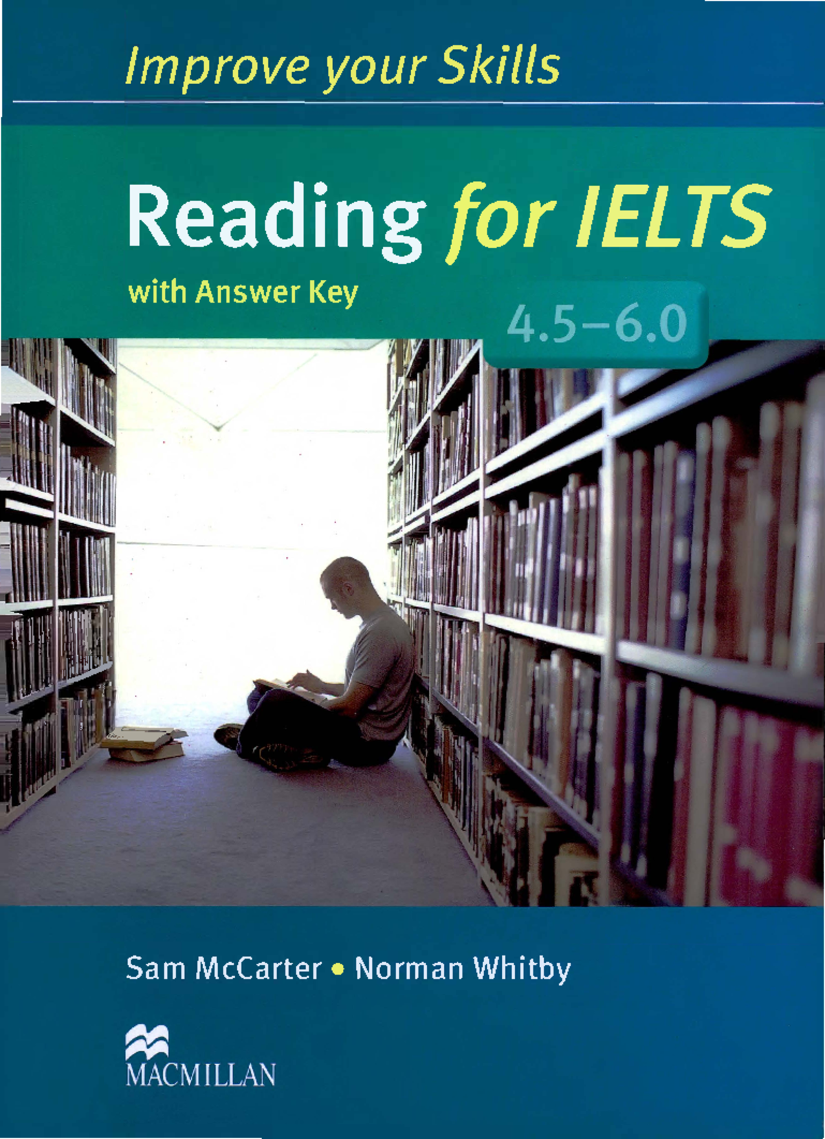 Improve Your Skills Reading for Ielts 4.5-6.0 Student s Book with Key ...