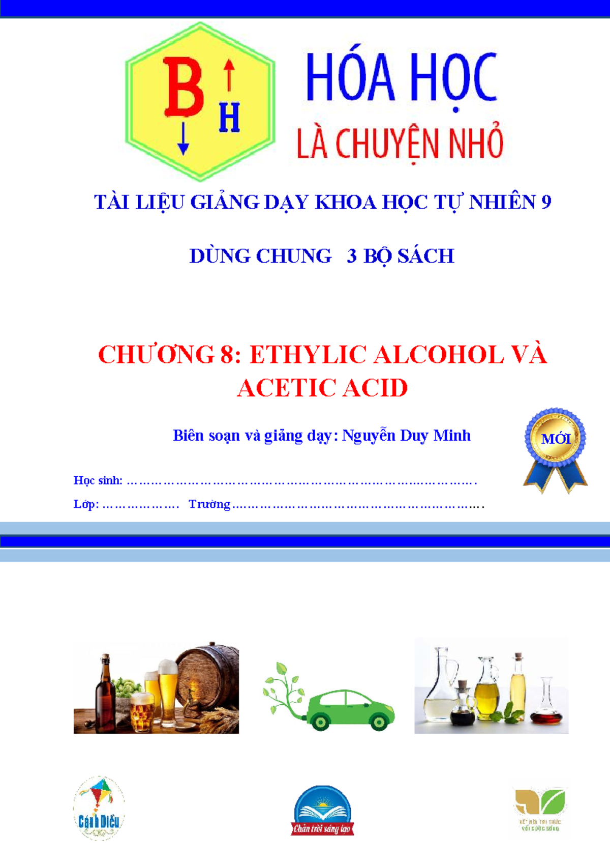 HÓA HỌC 9 - CHƯƠNG 8: ETHYLIC ALCOHOL VÀ ACETIC ACID - TÀI LIỆU ÔN THI ...