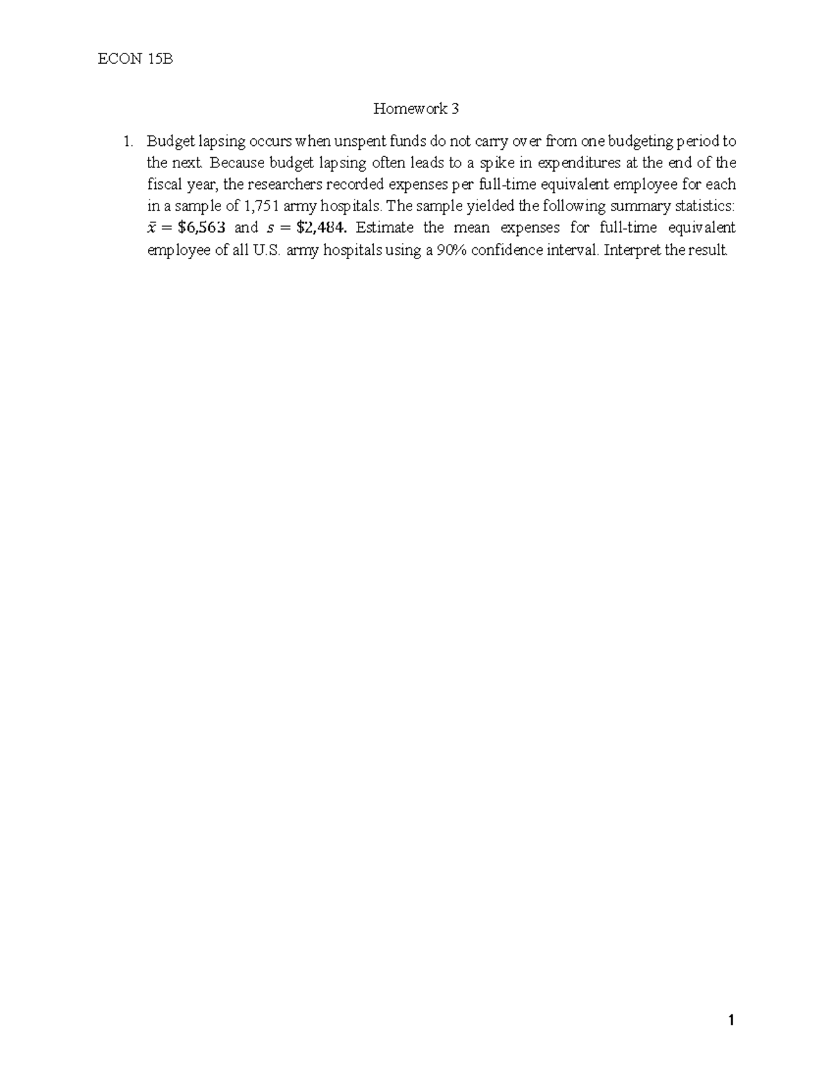 ECON 15B Homework 3: Confidence Intervals & Budget Lapsing Analysis ...
