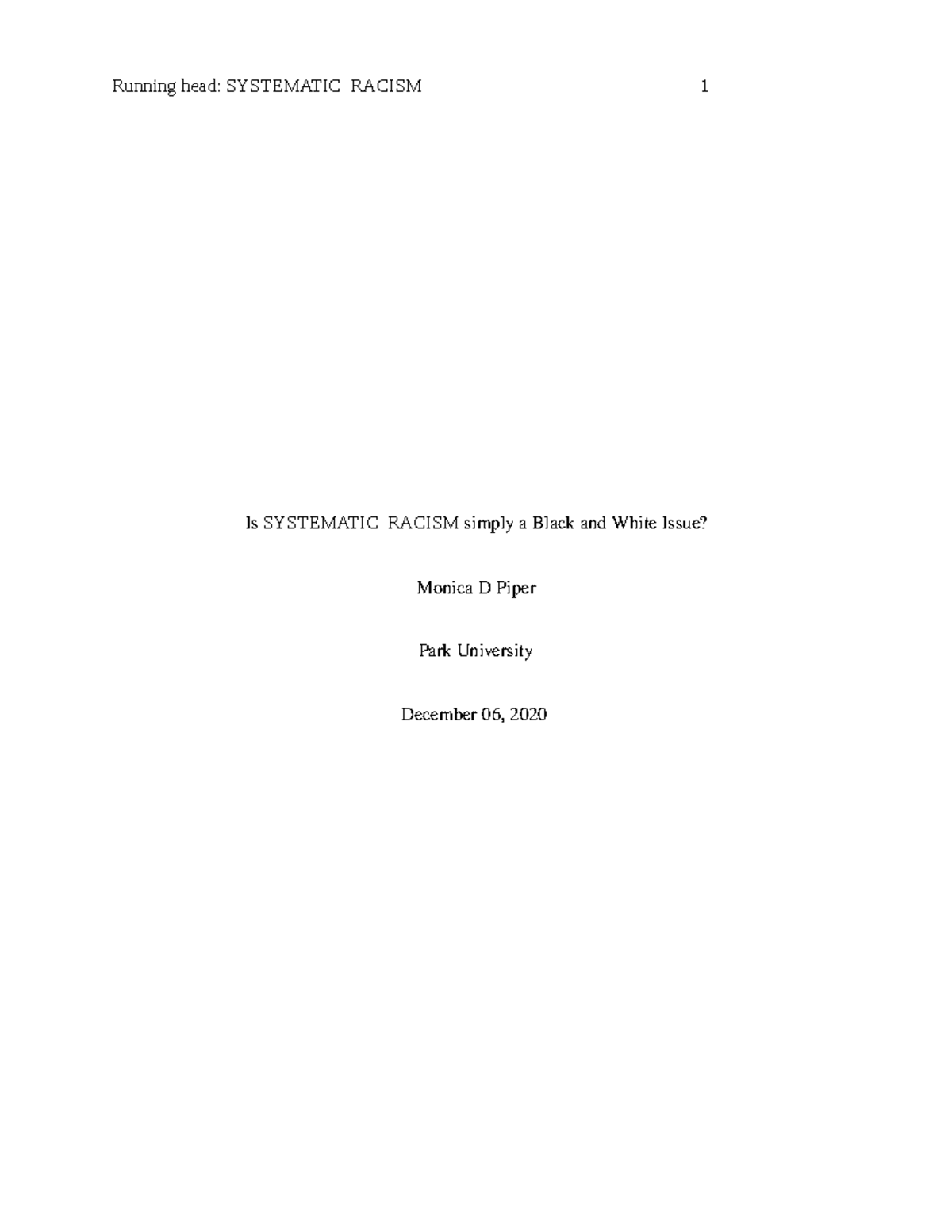 Capstone Systematic Racism (Final draft) - Running head: SYSTEMATIC ...