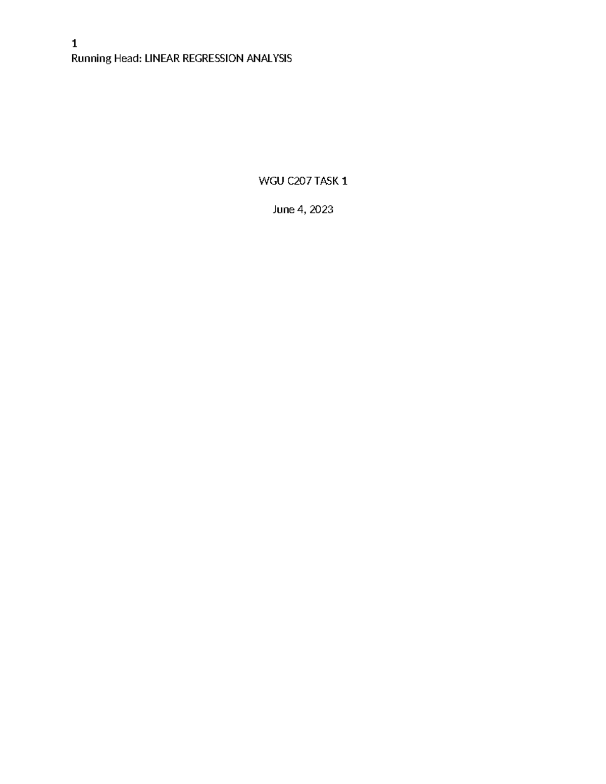 WGU C207 TASK 1 - task 1 - Running Head: LINEAR REGRESSION ANALYSIS WGU ...