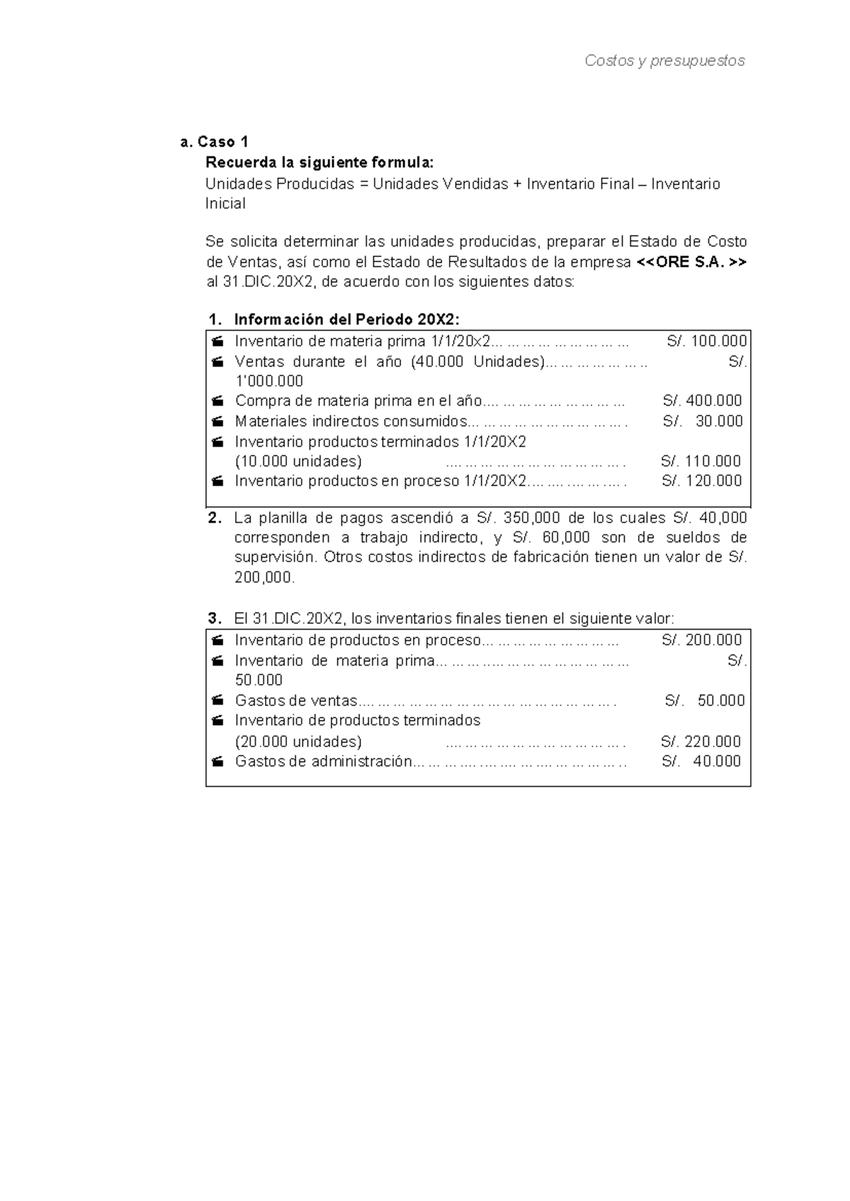 Costos y Presupuestos: Caso 1 - SEM 01 Análisis de Resultados - Studocu