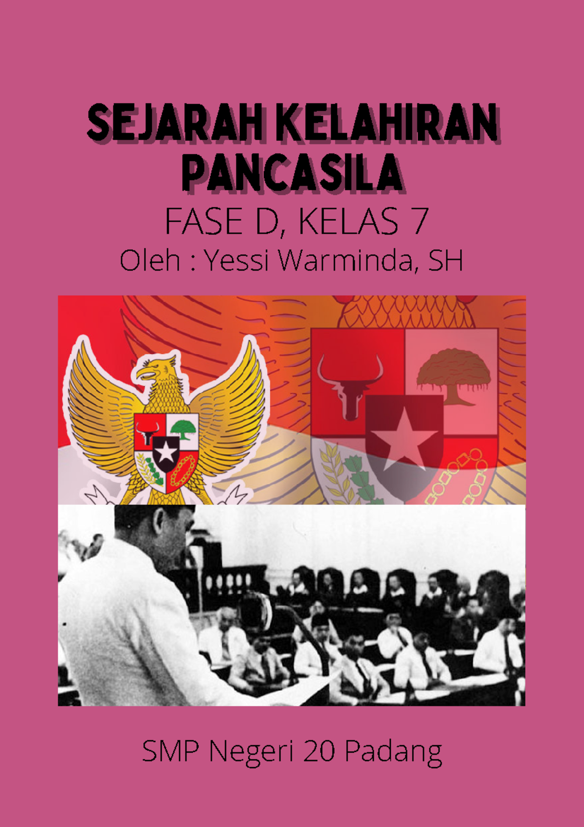 LKPD Sejarah Kelahiran Pancasila Kelas 7 (FASE D) - Yessi Warminda - Document Preview