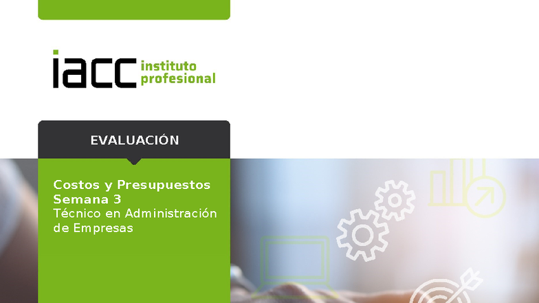 Preparacion semana 3 - preparación control - Costos y Presupuestos ...