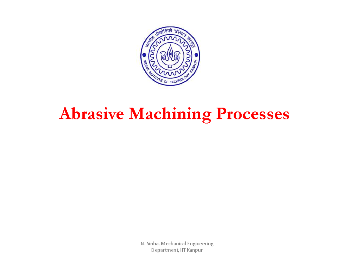 Abrasive Machining Processes: Overview and Key Concepts in ME 101 - Studocu