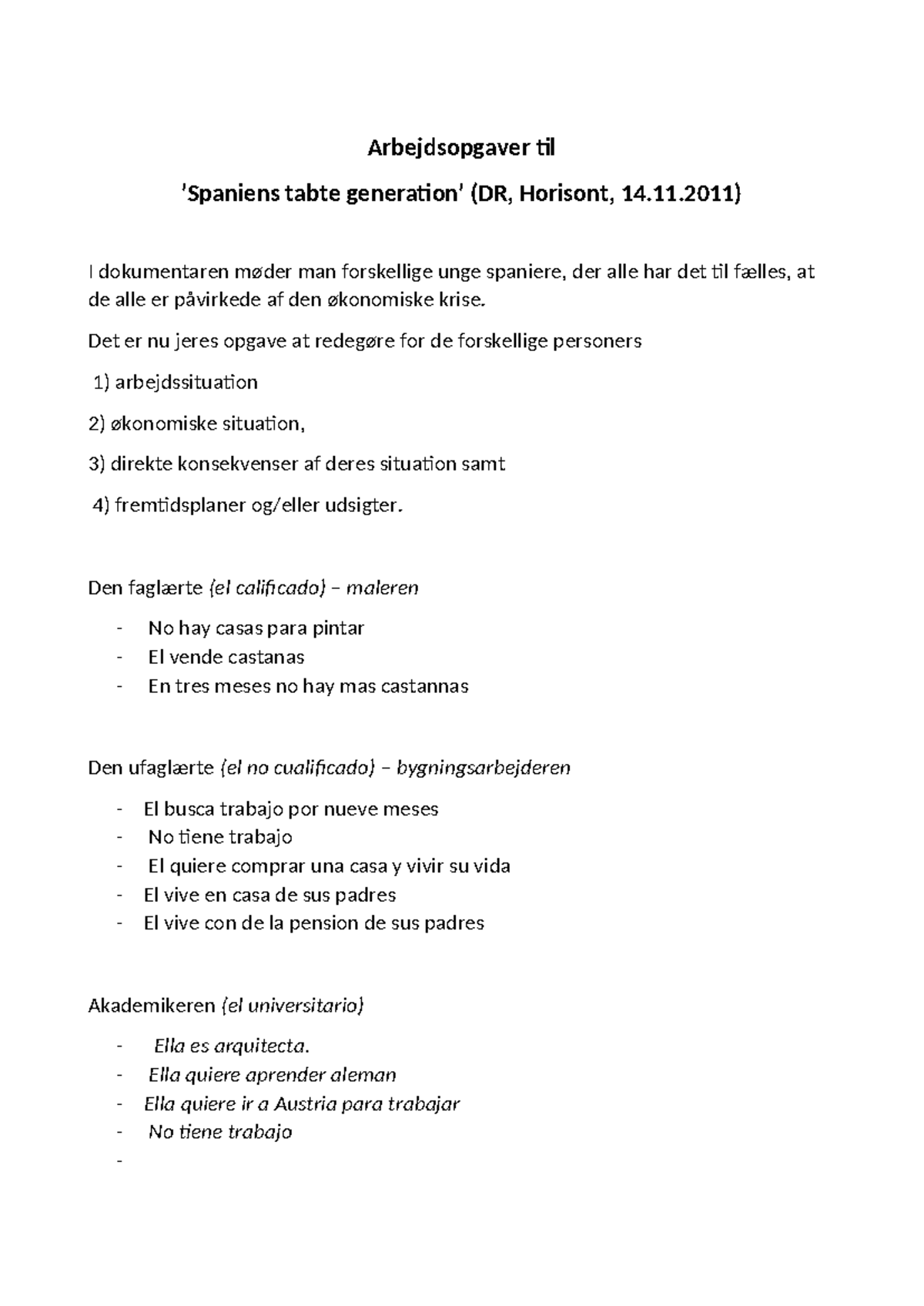 Arbejdsopgaver til 'Spaniens tabte generation' - Økonomisk Krise ...
