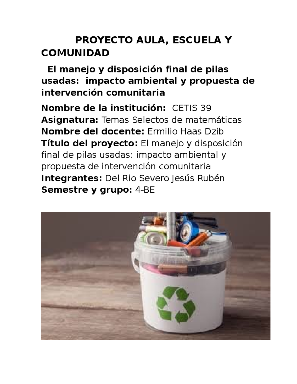 Proyecto PAEC 1: Manejo y Disposición de Pilas Usadas en CETIS 39 - Studocu