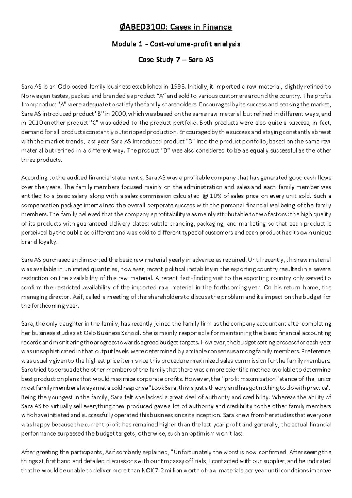 ØABED3100: Case Study 7 Analysis - Sara AS Financial Challenges - Studocu
