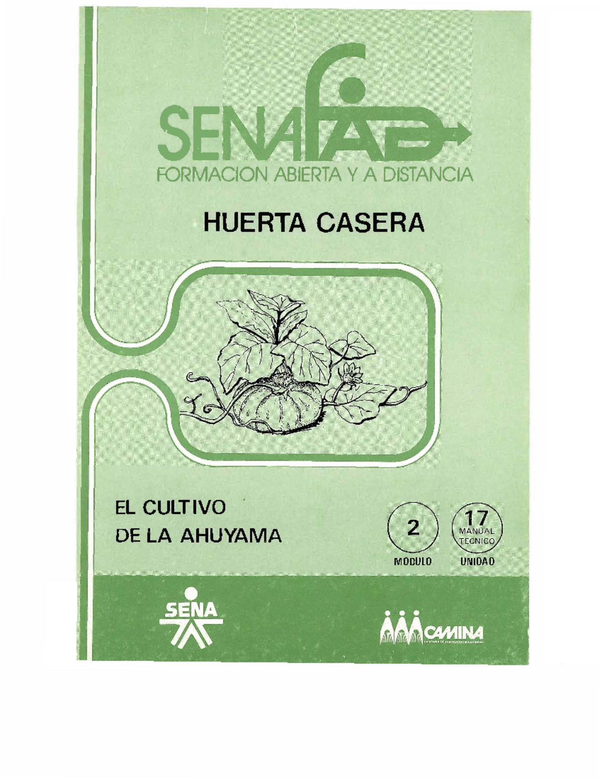 Hueta casera 17 El cultivo de la ahuyama - SE FORMACION ABIERTA Y A ...