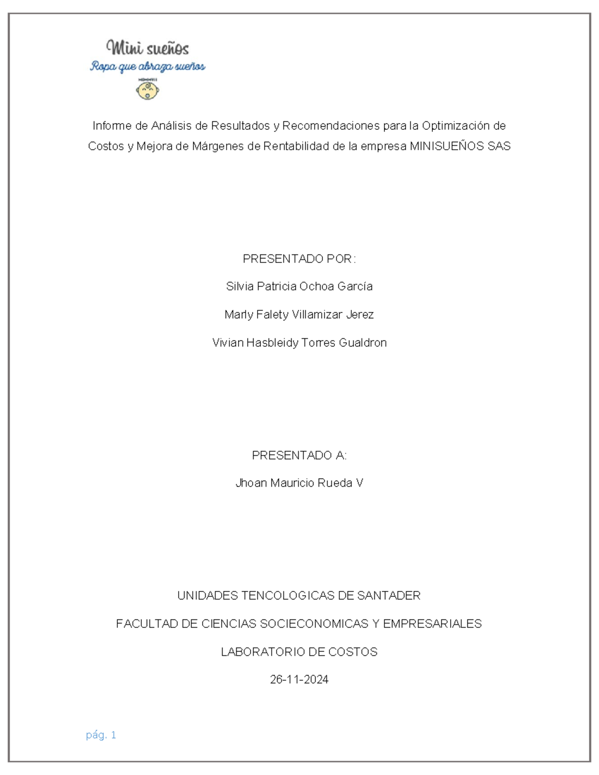 Informe de Análisis de Costos y Rentabilidad de MINISUEÑOS SAS - Studocu