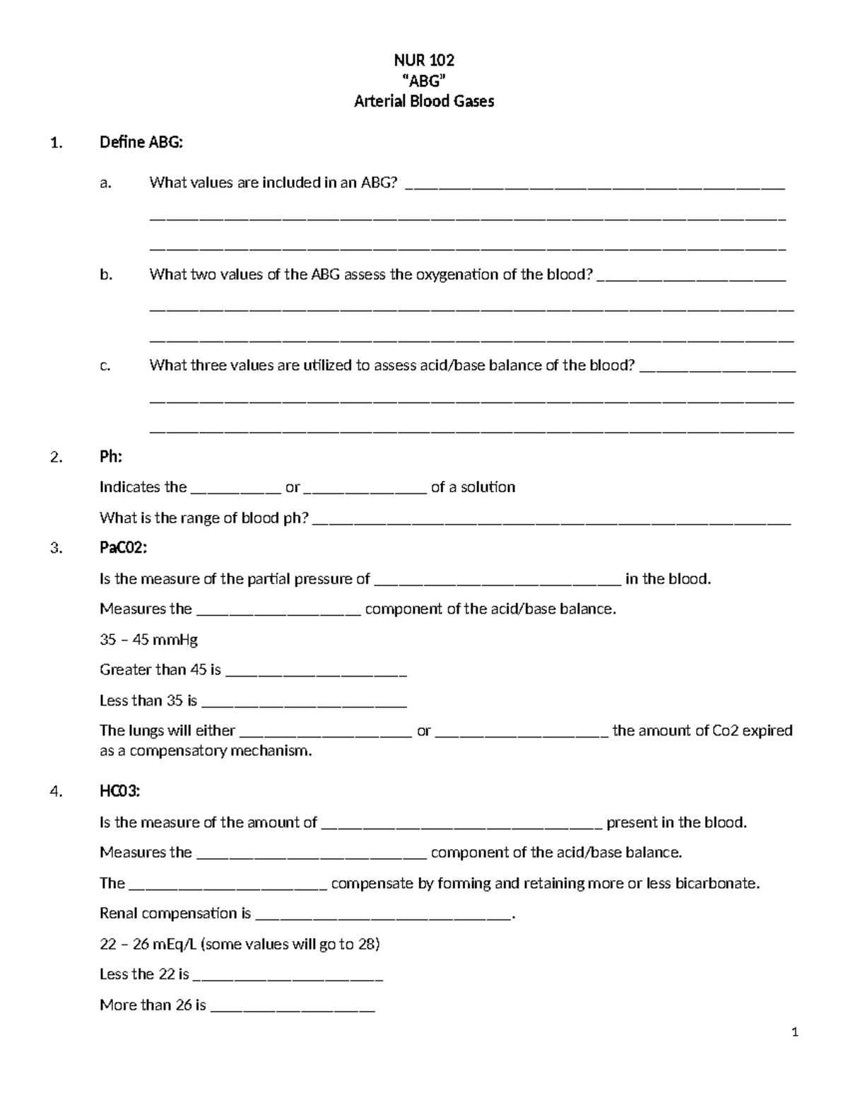 ABG Arterial Blood Gases - NUR 102 “ABG” Arterial Blood Gases 1. Define ...