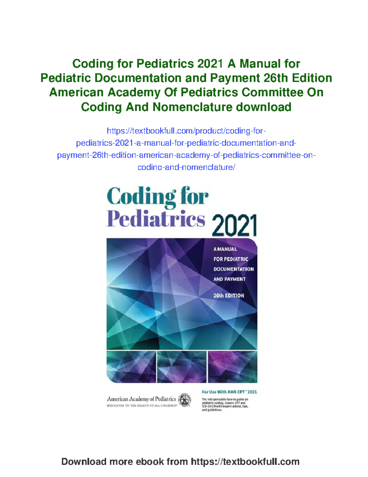 Coding for Pediatrics 2021: A Comprehensive Guide for Pediatric ...
