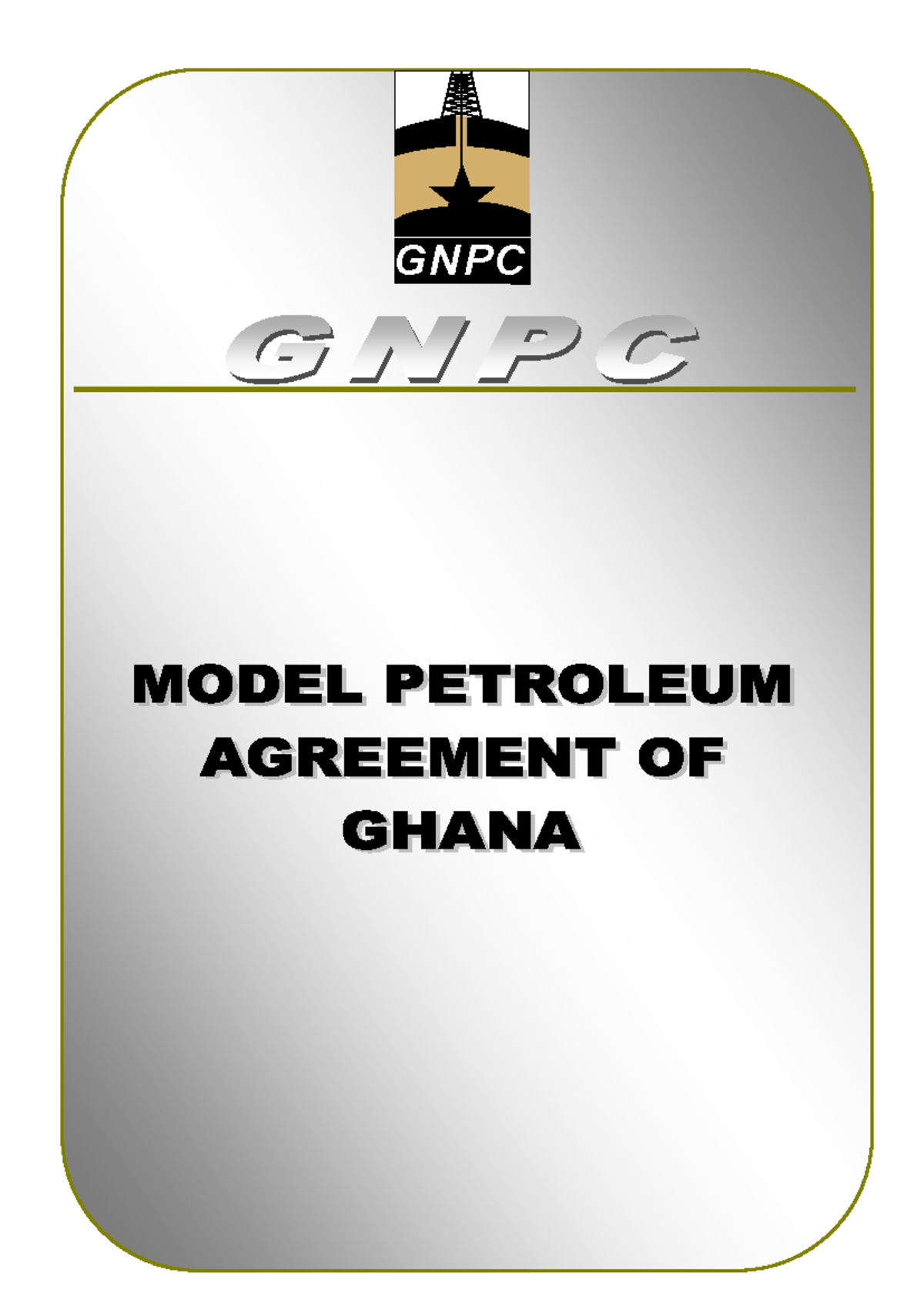 GNPC Model Petroleum Agreement Overview and Key Articles - Studocu
