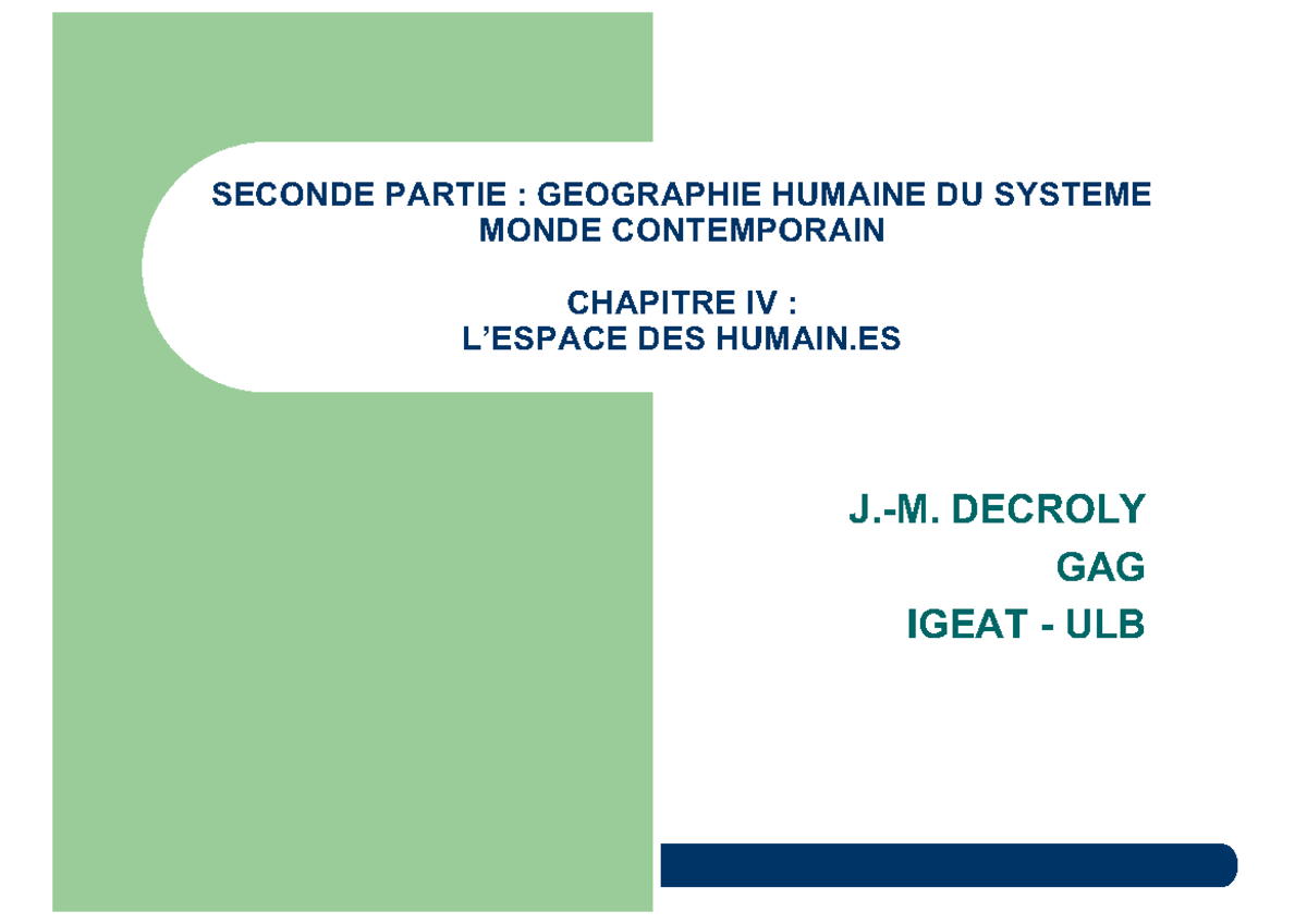 Geog F 103 Ch4 powerpoint - SECONDE PARTIE : GEOGRAPHIE HUMAINE DU ...