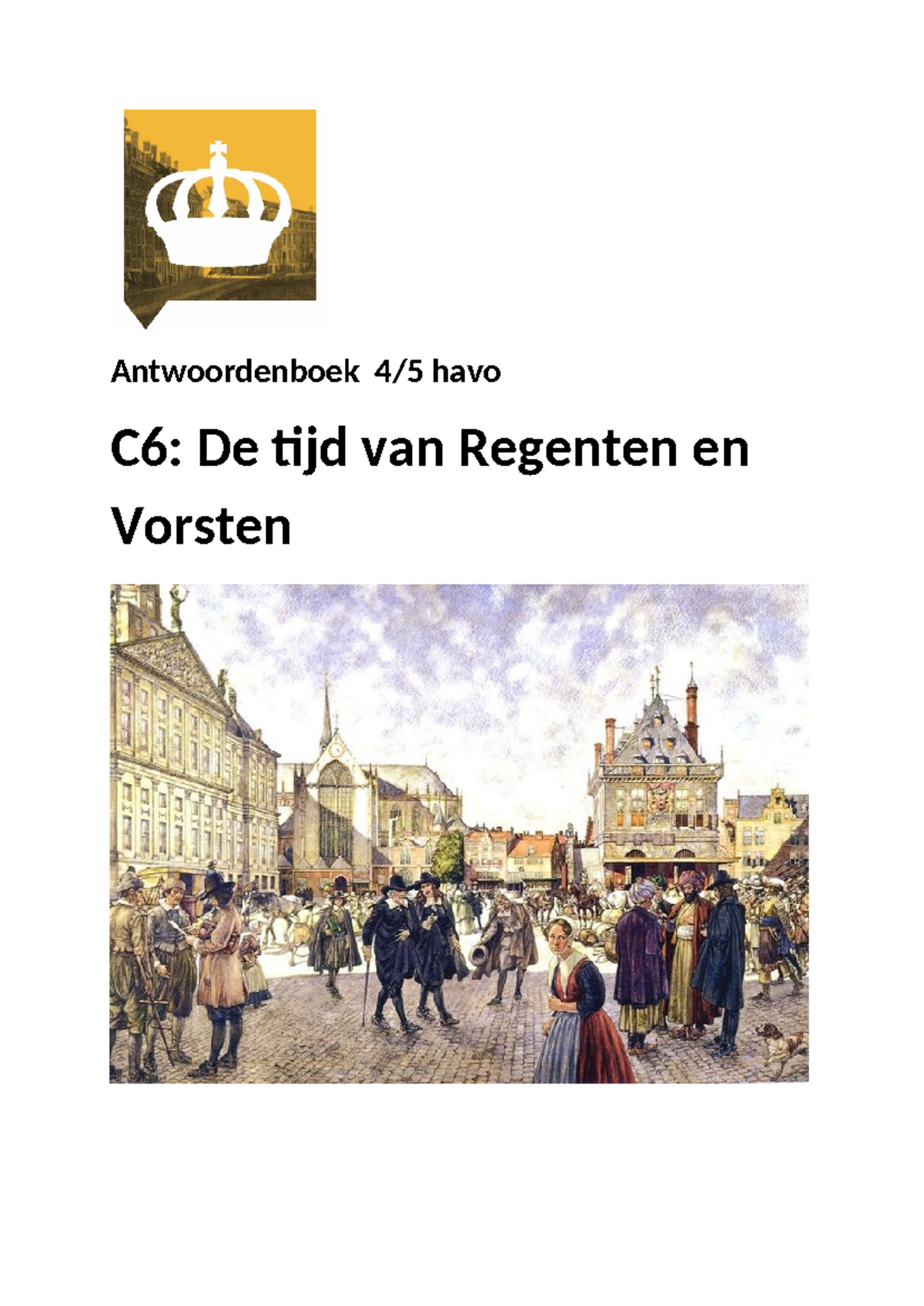 Antwoordenboek H45 HAVO C6: De Tijd van Regenten en Vorsten - Studeersnel