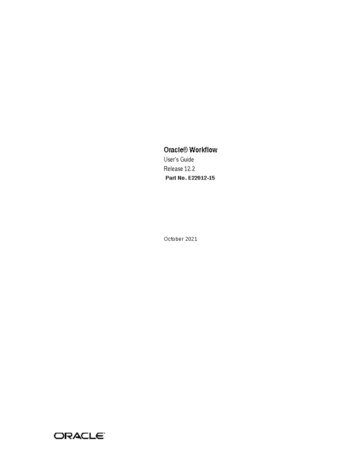 Oracle Workflow User's Guide: Release 12.2 Overview and Features - Studocu