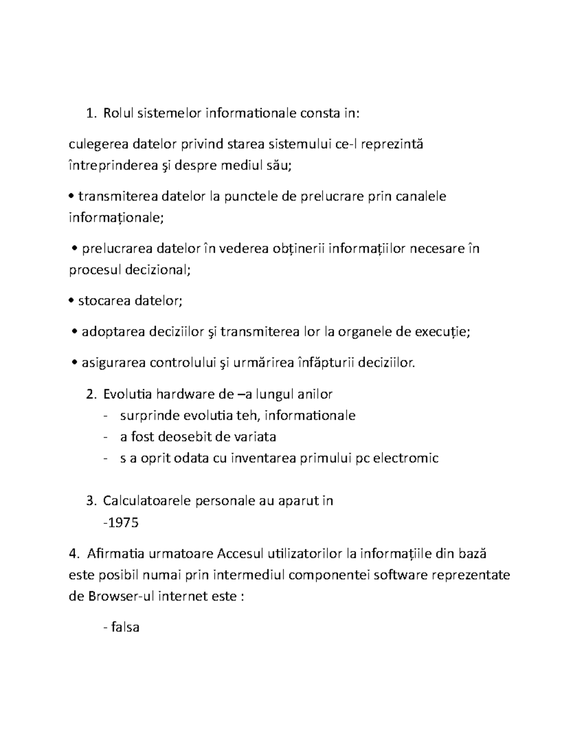 Tiaaaaaa - astazsuyz - Rolul sistemelor informationale consta in ...
