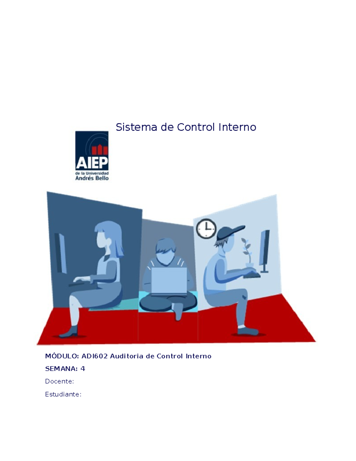 Semana 4 - Resumen auditoria de control interno - Sistema de Control ...