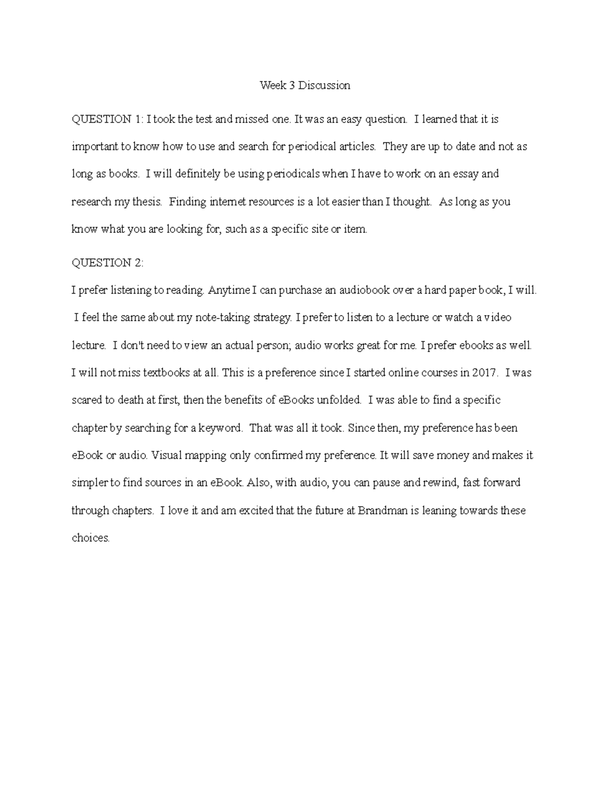 Week 3 Discussion - Week 3 Discussion QUESTION 1: I took the test and ...