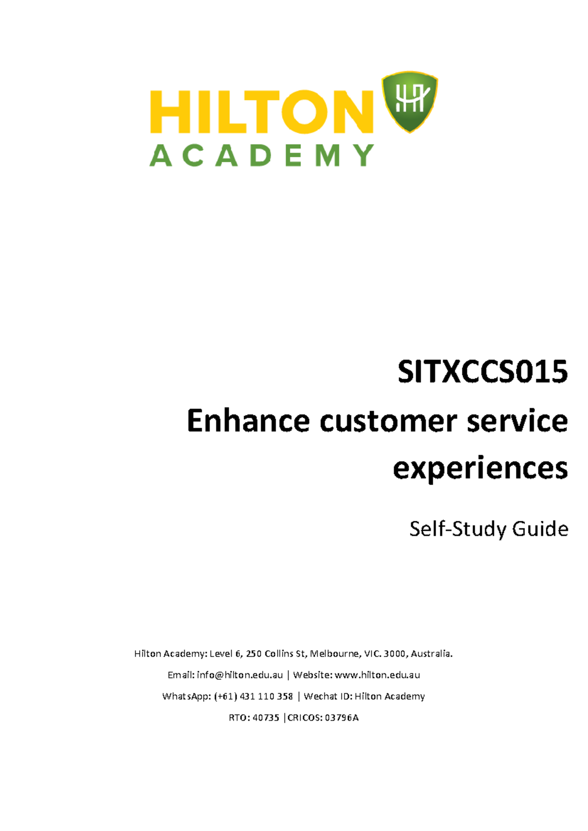 SITXCCS 015 Enhance Customer Service Self-Study Guide - Studocu