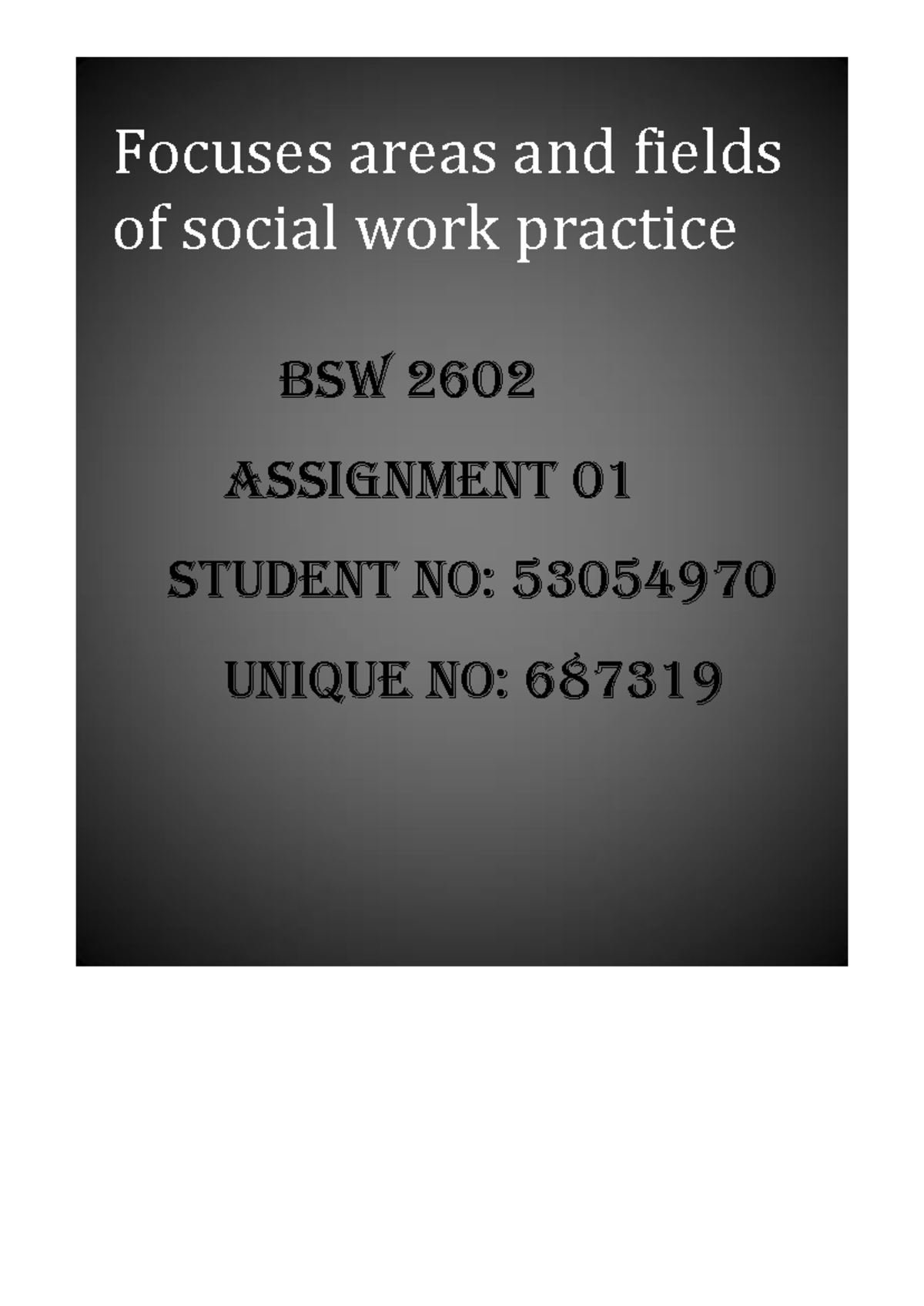 Bsw2602 ass01 - ............... - Focuses areas and fields of social ...