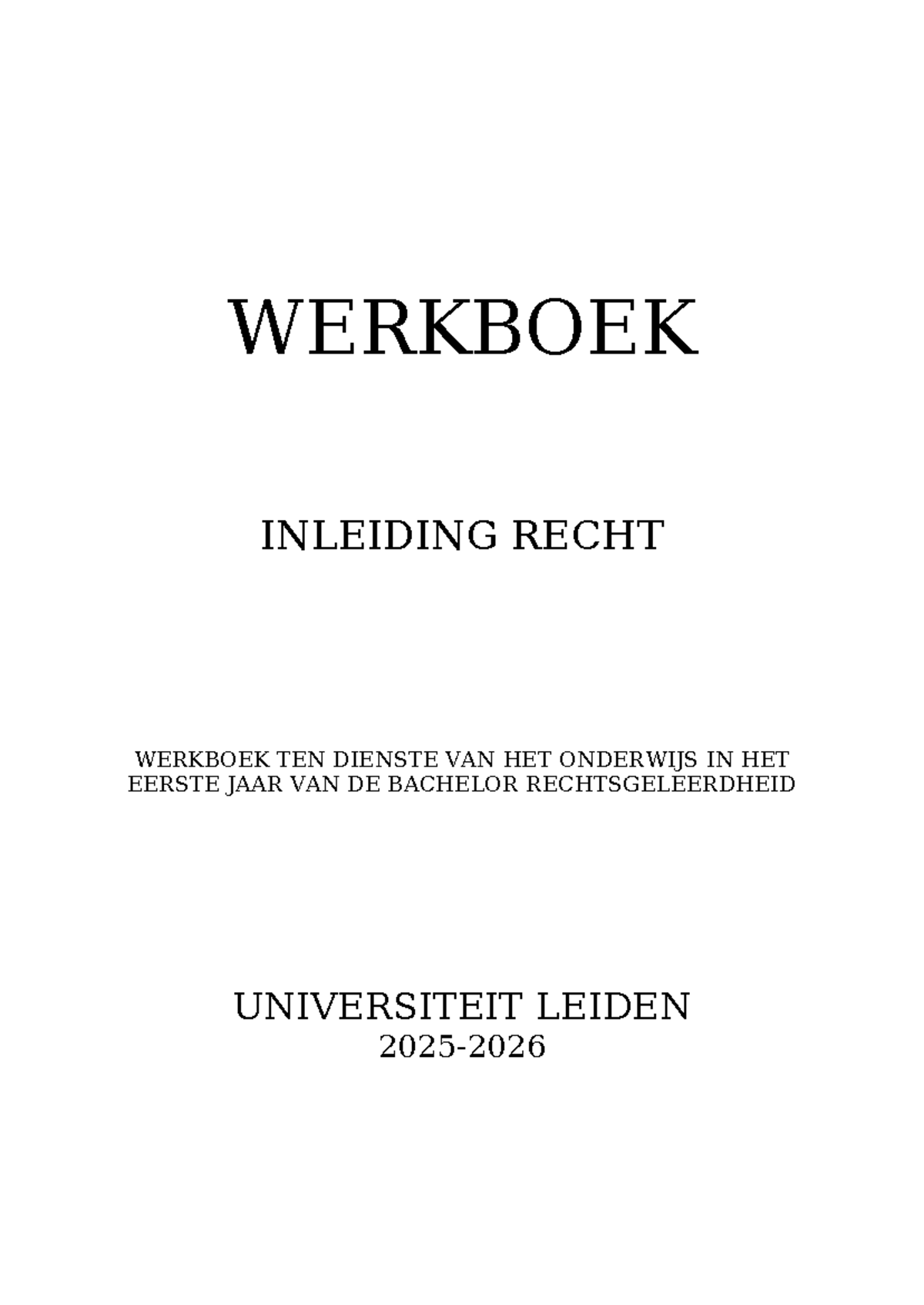 Inleiding Recht - Werkboek Week 37-42 - Bachelor Rechtsgeleerdheid ...